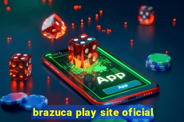 brazuca play site oficial